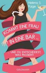 Kommt eine Frau in eine Bar ... Cover des Buches Kommt eine Frau in eine Bar ... (ISBN: 9783442480906)