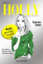 Holly - Ende der Lügen Cover des Buches Holly - Ende der Lügen (ISBN: 9783442482030)