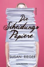 Die Scheidungspapiere Cover des Buches Die Scheidungspapiere (ISBN: 9783442482597)