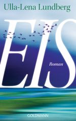 Eis Cover des Buches Eis (ISBN: 9783442483174)