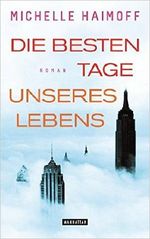 Die besten Tage unseres Lebens Cover des Buches Die besten Tage unseres Lebens (ISBN: 9783442483716)