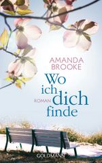 Wo ich dich finde Cover des Buches Wo ich dich finde (ISBN: 9783442483754)