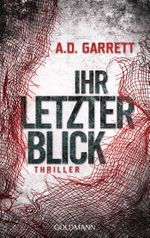 Ihr letzter Blick Cover des Buches Ihr letzter Blick (ISBN: 9783442483853)
