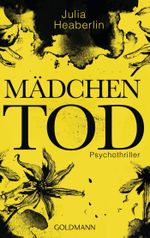 Mädchentod Cover des Buches Mädchentod (ISBN: 9783442483983)