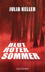 Blutroter Sommer Cover des Buches Blutroter Sommer (ISBN: 9783442484072)