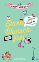 Einen Wunsch frei Cover des Buches Einen Wunsch frei (ISBN: 9783442484195)