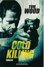 Cold Killing Cover des Buches Cold Killing (ISBN: 9783442484256)