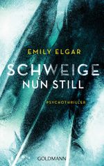 Schweige nun still Cover des Buches Schweige nun still (ISBN: 9783442486861)