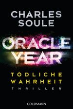 Oracle Year. Tödliche Wahrheit Cover des Buches Oracle Year. Tödliche Wahrheit (ISBN: 9783442487202)
