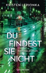 Du findest sie nicht Cover des Buches Du findest sie nicht (ISBN: 9783442487646)