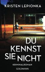 Du kennst sie nicht Cover des Buches Du kennst sie nicht (ISBN: 9783442488230)