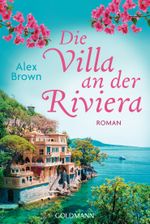 Die Villa an der Riviera Cover des Buches Die Villa an der Riviera (ISBN: 9783442490578)