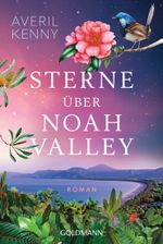 Sterne über Noah Valley Cover des Buches Sterne über Noah Valley (ISBN: 9783442492411)