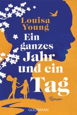 Ein ganzes Jahr und ein Tag Cover des Buches Ein ganzes Jahr und ein Tag (ISBN: 9783442493326)