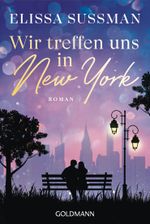 Wir treffen uns in New York Cover des Buches Wir treffen uns in New York (ISBN: 9783442495788)