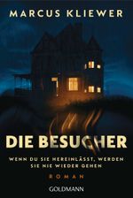Die Besucher Cover des Buches Die Besucher (ISBN: 9783442496778)