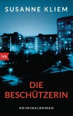 Die Beschützerin Cover des Buches Die Beschützerin (ISBN: 9783442713073)