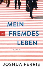 Mein fremdes Leben Cover des Buches Mein fremdes Leben (ISBN: 9783442714100)