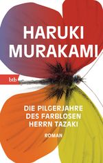 Die Pilgerjahre des farblosen Herrn Tazaki Cover des Buches Die Pilgerjahre des farblosen Herrn Tazaki (ISBN: 9783442715152)