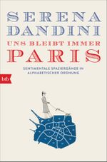 Uns bleibt immer Paris Cover des Buches Uns bleibt immer Paris (ISBN: 9783442717132)