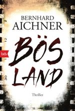 Bösland Cover des Buches Bösland (ISBN: 9783442719211)