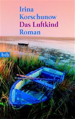 Das Luftkind Cover des Buches Das Luftkind (ISBN: 9783442731213)