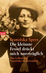 Die kleinste Fessel drückt mich unerträglich Cover des Buches Die kleinste Fessel drückt mich unerträglich (ISBN: 9783442731527)