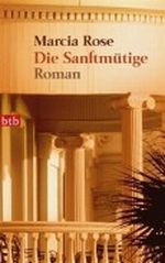 Die Sanftmütige Cover des Buches Die Sanftmütige (ISBN: 9783442737437)