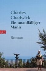 Ein unauffälliger Mann Cover des Buches Ein unauffälliger Mann (ISBN: 9783442739127)