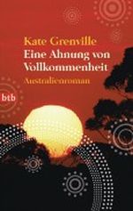 Eine Ahnung von Vollkommenheit Cover des Buches Eine Ahnung von Vollkommenheit (ISBN: 9783442740789)