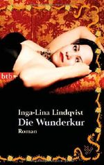 Die Wunderkur Cover des Buches Die Wunderkur (ISBN: 9783442741540)