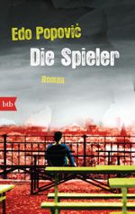 Die Spieler Cover des Buches Die Spieler (ISBN: 9783442741960)