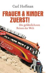 Frauen & Kinder zuerst! Cover des Buches Frauen & Kinder zuerst! (ISBN: 9783442742158)