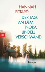 Der Tag, an dem Nora Lindell verschwand Cover des Buches Der Tag, an dem Nora Lindell verschwand (ISBN: 9783442743742)
