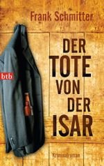 Der Tote von der Isar Cover des Buches Der Tote von der Isar (ISBN: 9783442745449)