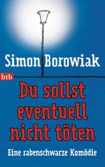 Du sollst eventuell nicht töten Cover des Buches Du sollst eventuell nicht töten (ISBN: 9783442747535)