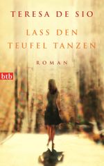 Lass den Teufel tanzen Cover des Buches Lass den Teufel tanzen (ISBN: 9783442747559)