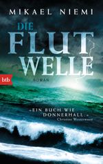 Die Flutwelle Cover des Buches Die Flutwelle (ISBN: 9783442749928)