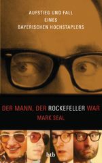 Der Mann, der Rockefeller war Cover des Buches Der Mann, der Rockefeller war (ISBN: 9783442753543)