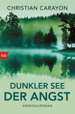 Dunkler See der Angst Cover des Buches Dunkler See der Angst (ISBN: 9783442757596)