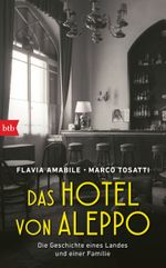 Das Hotel von Aleppo Cover des Buches Das Hotel von Aleppo (ISBN: 9783442757701)