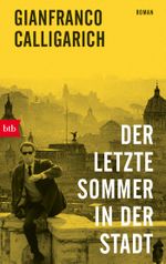 Der letzte Sommer in der Stadt Cover des Buches Der letzte Sommer in der Stadt (ISBN: 9783442773176)