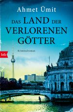 Das Land der verlorenen Götter Cover des Buches Das Land der verlorenen Götter (ISBN: 9783442773879)