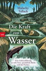 Die Kraft von Wasser Cover des Buches Die Kraft von Wasser (ISBN: 9783442774807)