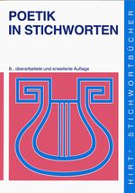 Poetik in Stichworten Cover des Buches Poetik in Stichworten (ISBN: 9783443031091)