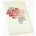 Hartmut von Hentig, Das allmähliche Verschwinden der Wirklichkeit Cover des Buches Hartmut von Hentig, Das allmähliche Verschwinden der Wirklichkeit (ISBN: 9783446141803)