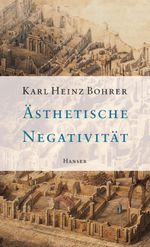 Ästhetische Negativität Cover des Buches Ästhetische Negativität (ISBN: 9783446200715)