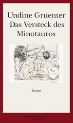 Das Versteck des Minotauros Cover des Buches Das Versteck des Minotauros (ISBN: 9783446201002)