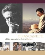 Elias Canetti - Bilder aus seinem Leben Cover des Buches Elias Canetti - Bilder aus seinem Leben (ISBN: 9783446205994)