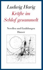 Kräfte im Schlaf gesammelt Cover des Buches Kräfte im Schlaf gesammelt (ISBN: 9783446235519)